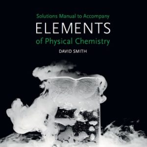 US Solutions Manual to accompany Elements of Physical Chemistry 7th Edition - Original PDF