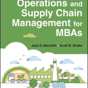 8e Operations and Supply Chain Management for MBAs 8th Edition - Original PDF