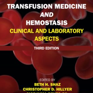 Transfusion Medicine and Hemostasis 3rd Edition Clinical and Laboratory Aspects - Original PDF