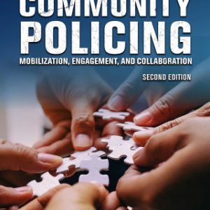 Transforming Community Policing: Mobilization, Engagement, and Collaboration 2nd Edition - Original PDF