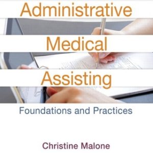 Administrative Medical Assisting: Foundations and Practices 2e 2nd Edition - Original PDF