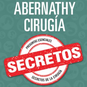 Abernathy. Cirugía. Secretos 7th Edition - Original PDF