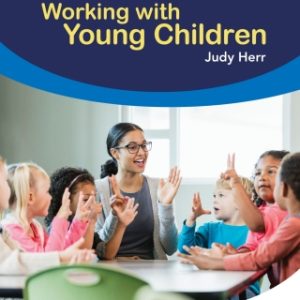 Working with Young Children 10th Edition - Original PDF