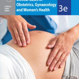 3Clinical Cases in Obstetrics, Gynaecology and Women's Health 3rd Edition - Original PDF