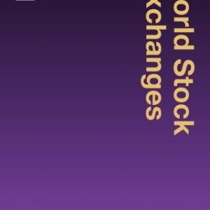 World Stock Exchanges 2nd Edition A Practical Guide, Second Edition - Original PDF