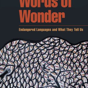 Words of Wonder 2nd Edition Endangered Languages and What They Tell Us - Original PDF