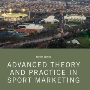 Advanced Theory and Practice in Sport Marketing 4th Edition - Original PDF