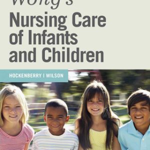 Wong's Nursing Care of Infants and Children 10th Edition - Original PDF