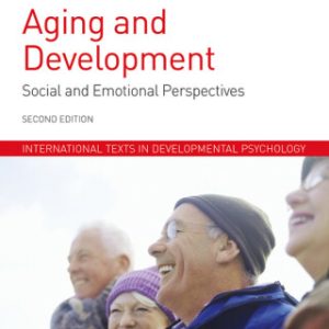 Aging and Development 2nd Edition Social and Emotional Perspectives - Original PDF