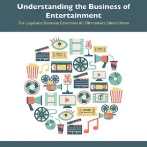 Understanding the Business of Entertainment - Original PDF