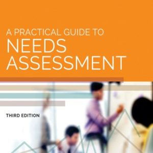 A Practical Guide to Needs Assessment 3rd Edition - Original PDF