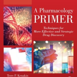 A Pharmacology Primer 5th Edition Techniques for More Effective and Strategic Drug Discovery - Original PDF