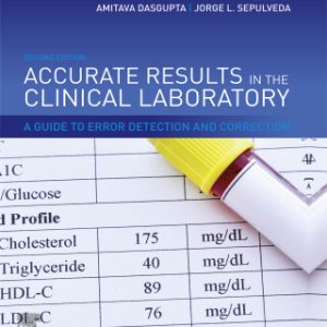 Accurate Results in the Clinical Laboratory 2nd Edition A Guide to Error Detection and Correction - Original PDF