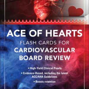 Ace of Hearts Flash Cards for Cardiovascular Board Review 1st Edition - Original PDF