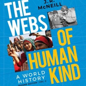 The Webs of Humankind: A World History (Volume 2) 2nd Edition - Original PDF