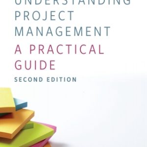 Understanding Project Management 2nd Edition A Practical Guide - Original PDF