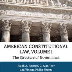 American Constitutional Law, Volume I 11th Edition The Structure of Government - Original PDF