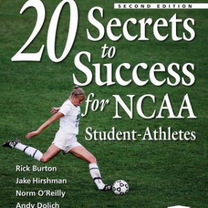 20 Secrets to Success for NCAA Student-Athletes 2nd Edition - Original PDF