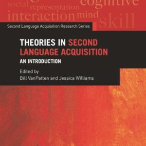 Theories in Second Language Acquisition 2nd Edition - Original PDF