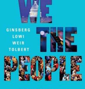 We the People 11th edition by Benjamin Ginsberg - Original PDF