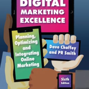 3Digital Marketing Excellence 6th Edition Planning, Optimizing and Integrating Online Marketing - Original PDF