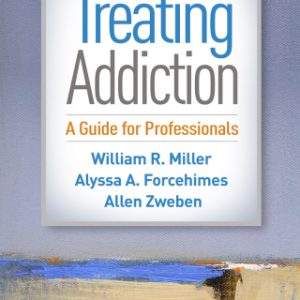 Treating Addiction, A Guide for Professionals 2nd Edition - Original PDF