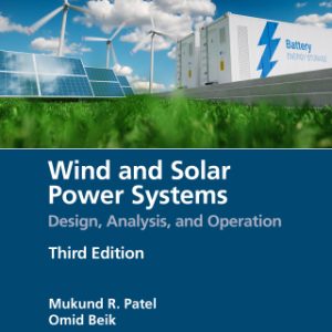 Wind and Solar Power Systems: Design, Analysis, and Operation 3rd Edition - Original PDF