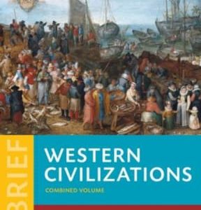 Western Civilizations: Their History & Their Culture 4th edition - Original PDF