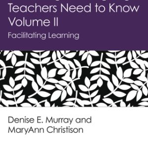 What English Language Teachers Need to Know Volume II 2nd Edition Facilitating Learning - Original PDF