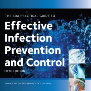 ADA Practical Guide to Effective Infection Prevention and Control 5th Edition - Original PDF