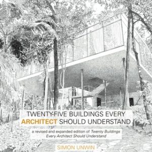 Twenty-Five Buildings Every Architect Should Understand 2nd Edition - Original PDF