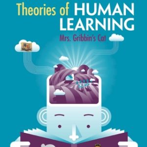 Theories of Human Learning 7th Edition Mrs Gribbin's Cat - Original PDF