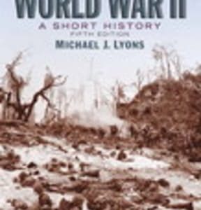 World War II: A Short History 5th edition - Original PDF