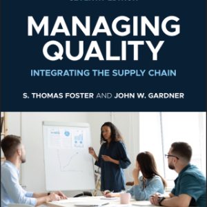 7e Managing Quality: Integrating the Supply Chain, Enhanced eText 7th Edition - Original PDF