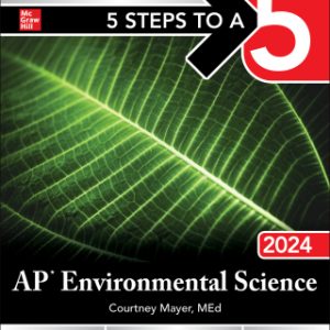 5 Steps to a 5: AP Environmental Science 2024 Elite Student Edition 1st Edition - Original PDF