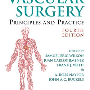 Vascular Surgery: Principles and Practice 4th Edition - Original PDF