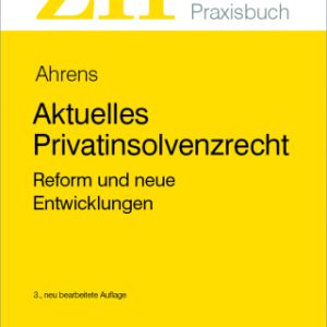 Aktuelles Privatinsolvenzrecht 3rd Edition Reform und neue Entwicklungen - Original PDF