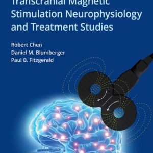 A Practical Guide to Transcranial Magnetic Stimulation Neurophysiology and Treatment Studies - Original PDF