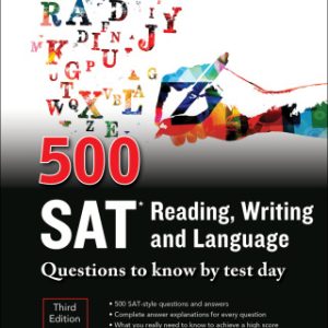 500 SAT Reading, Writing and Language Questions to Know by Test Day, Third Edition 3rd Edition - Original PDF