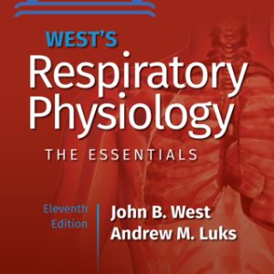 West's Respiratory Physiology 11th Edition - Original PDF