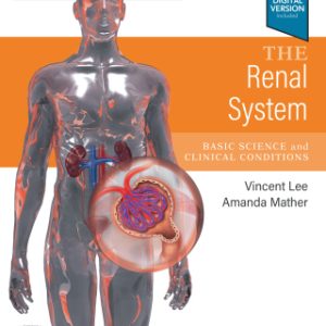 The Renal System: Systems of the Body Series 3rd Edition - Original PDF