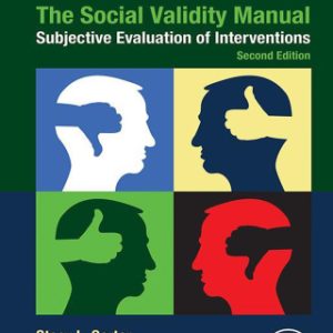 The Social Validity Manual: Subjective Evaluation of Interventions 2nd Edition - Original PDF