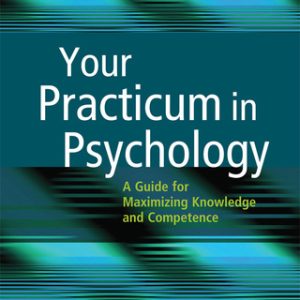 Your Practicum in Psychology 2nd Edition - Original PDF