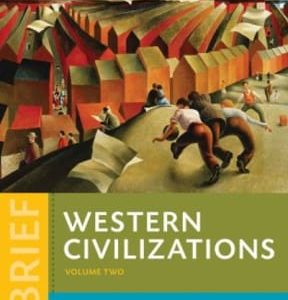 Western Civilizations: Their History & Their Culture, Brief volume 2, 4th edition - Original PDF