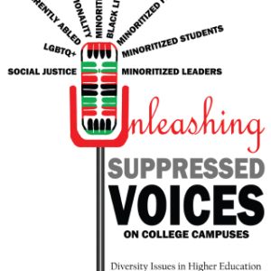 Unleashing Suppressed Voices on College Campuses 2nd Edition Diversity Issues in Higher Education, Second Edition - Original PDF