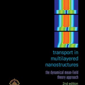 Transport In Multilayered Nanostructures: The Dynamical Mean-field Theory Approach (Second Edition) 2nd Edition The Dynamical Mean-Field Theory Approach - Original PDF