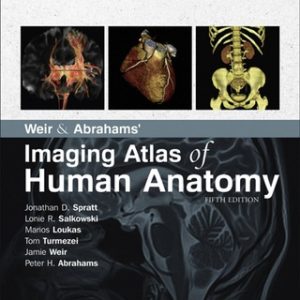 Weir & Abrahams' Imaging Atlas of Human Anatomy 5th Edition - Original PDF