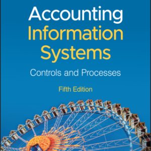 Accounting Information Systems: Controls and Processes, Enhancedd eText 5th Edition - Original PDF