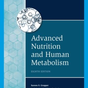 Advanced Nutrition and Human Metabolism 8th Edition - Original PDF