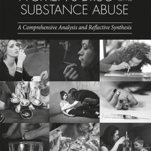 Women's Drug and Substance Abuse, A Comprehensive Analysis and Reflective Synthesis 2nd Edition - Original PDF